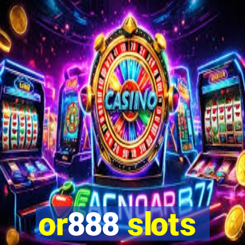 or888 slots